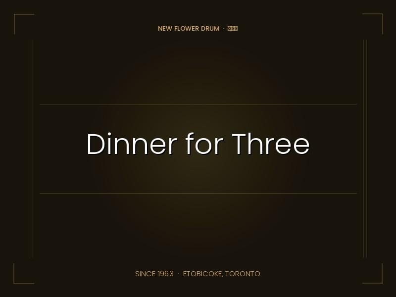 Dinner for Three