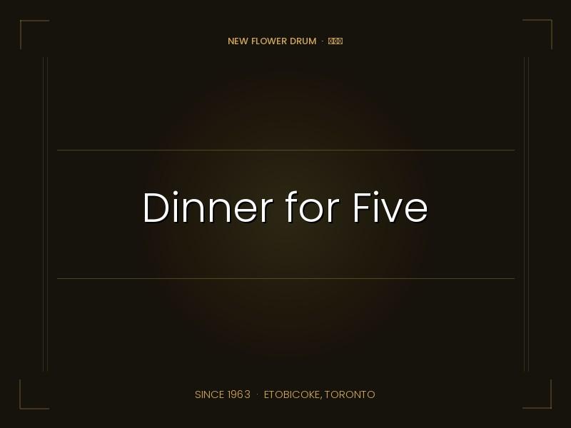 Dinner for Five